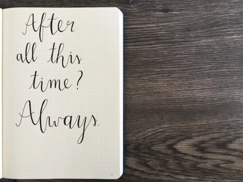 Brushlettering After all this time Always auf gepunkteter Seite