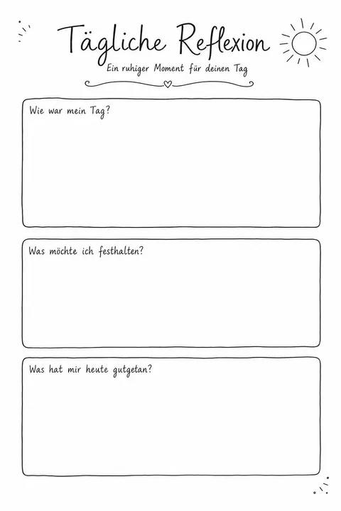 Tagebuch-Vorlage mit der Überschrift Tägliche Reflexion und 3 Feldern: Wie war mein Tag, Was möchte ich festhalten, Was hat mir heute gutgetan