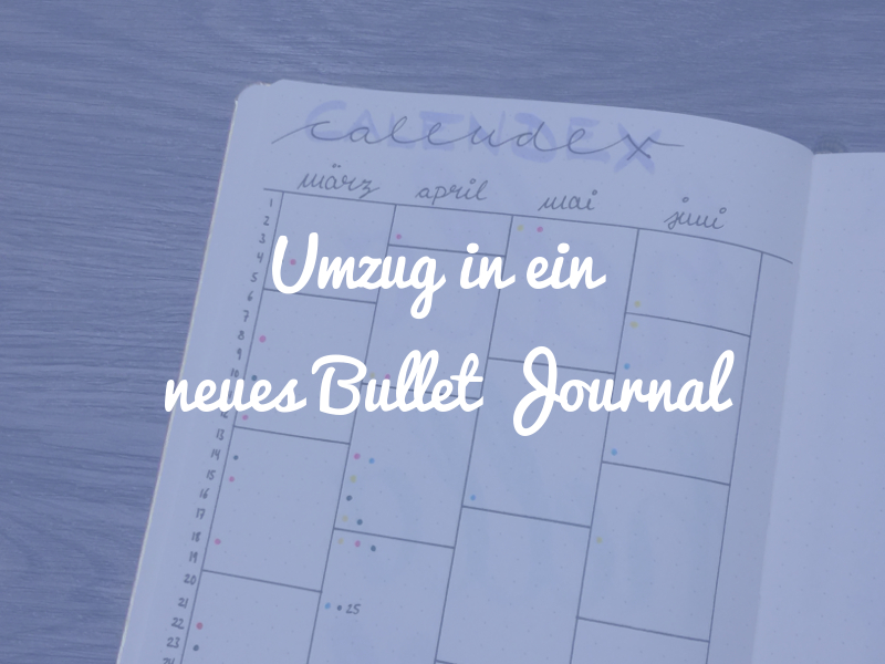 Bullet Journal Umzug