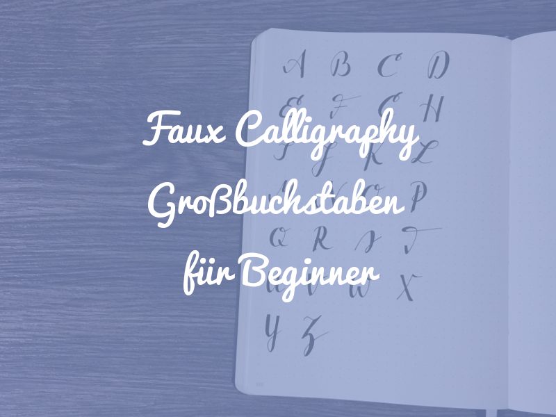 Faux Calligraphy Großbuchstaben