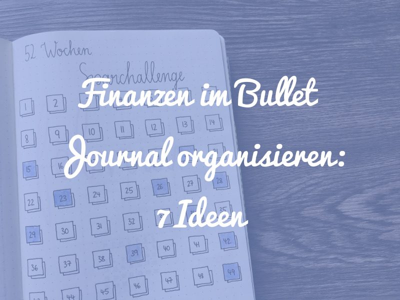 Finanzen im Bullet Journal organisieren