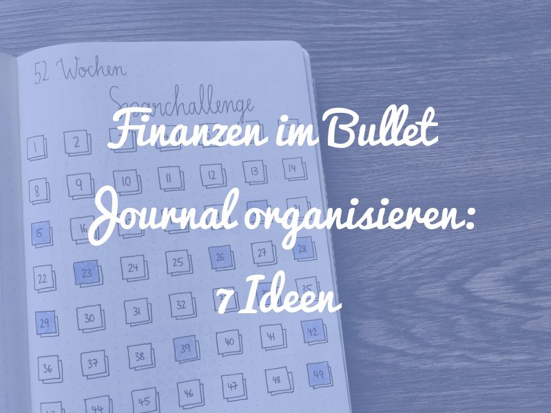 Finanzen Im Bullet Journal Organisieren 7 Ideen Punktkariert