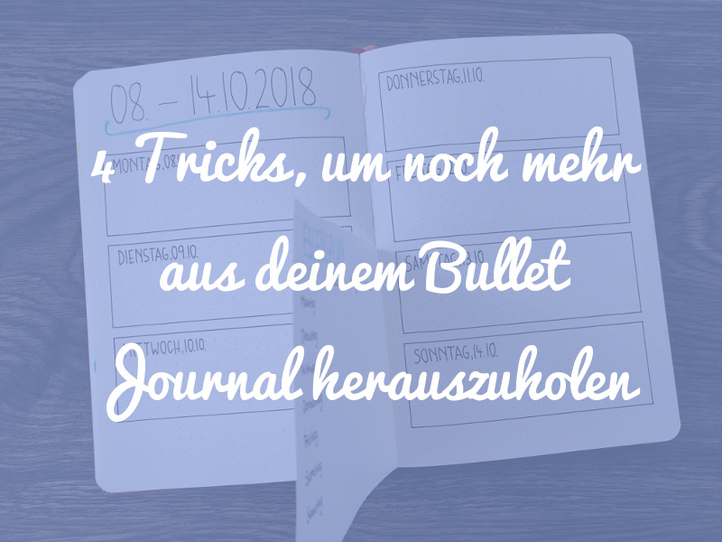Bullet Journal Tricks Teil 2