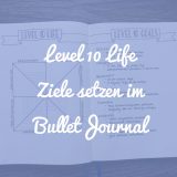 Level 10 Life im Bullet Journal