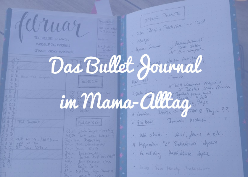 Das Bullet Journal im Mama-Alltag