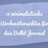 13 minimalistische Bullet Journal Wochenübersichten