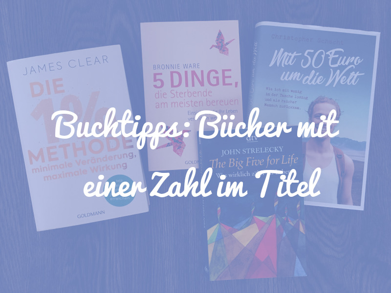 Buchtipps: 8 Bücher mit einer Zahl im Titel